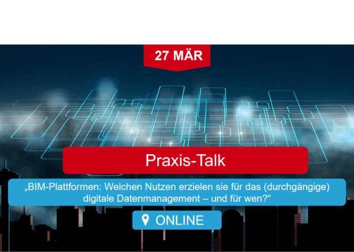 Praxis-Talk: BIM-Plattformen - für wen und wofür?