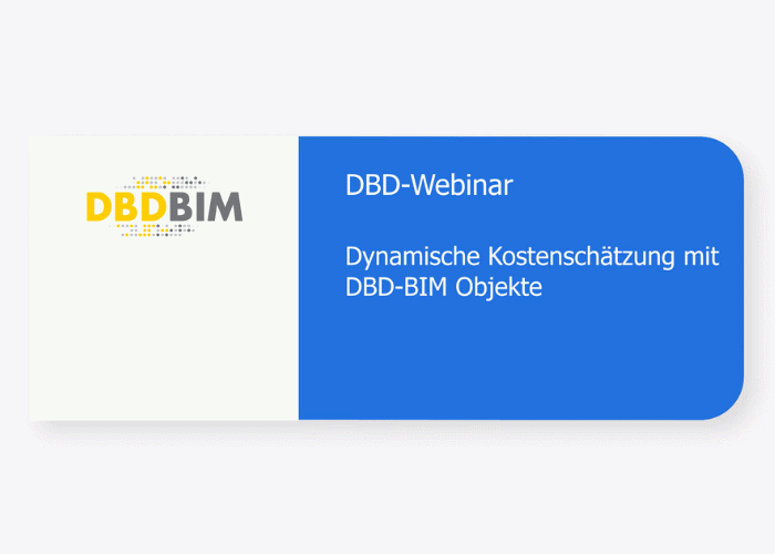 Webinar Dynamische Kostenschätzung mit DBD-BIM Objekte